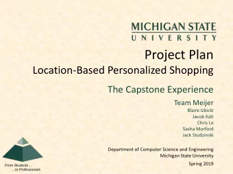 Project Plan  Location-Based Personalized Shopping  The Capstone Experience  Team Meijer  Blaire