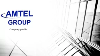 Company profile  Cont  ntents:  ents:  About Amtel.  Company history.  Capabilities.
