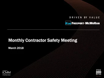Monthl  thly  y Contra  tract  ctor  or Safe  afety  ty Meeti  ting  ng  Marc  rch 2018  fcx.com