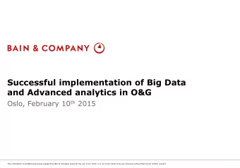 Successful implementation of Big Data  and Advanced analytics in O&amp;G Oslo, February 10 th 2015