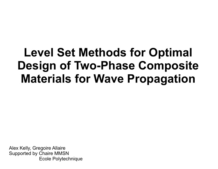 level set methods for optimal design of two phase