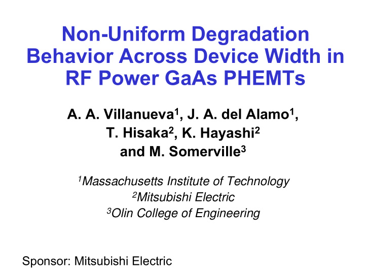 non uniform degradation behavior across device width in