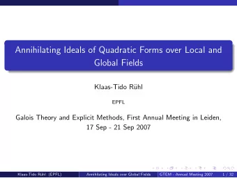 Annihilating Ideals of Quadratic Forms over Local and  Global Fields  Klaas-Tido R  uhl  EPFL