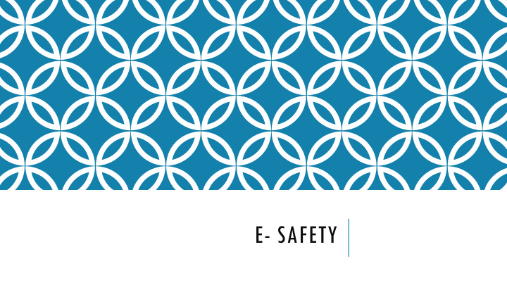 e safety introduction to e safety