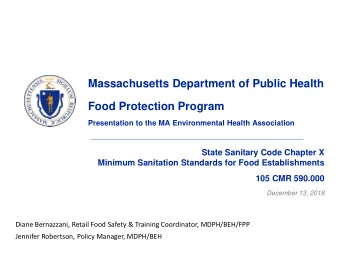 Massachusetts Department of Public Health  Food Protection Program  Presentation to the MA