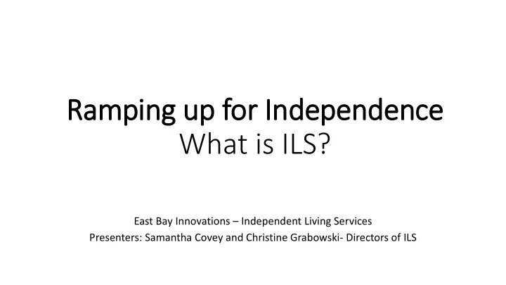 ram amping u up for i or independence what is ils