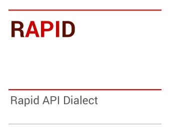 RAPID  Rapid API Dialect  The Team  Nate Brennand  Benjamin Edelstein  Brendon Fish