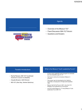 10/9/2018  Agenda  Overview of the Missouri YLF  Panel Discussion With YLF Alumni