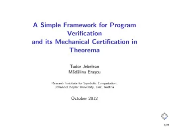 A Simple Framework for Program  Verification  and its Mechanical Certification in  Theorema  Tudor