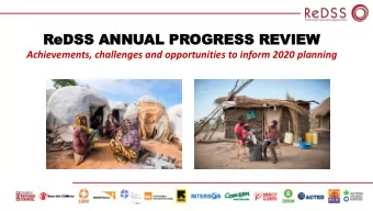 ReDSS ANNU  eDSS ANNUAL PR  AL PROGRESS  OGRESS R  REVIEW  EVIEW  Achievements, challenges and
