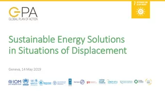 Su  Sustainable En  Energy  gy Sol  Solutions  s  in Situation  ons o  of Di  Displace  acement  Ge
