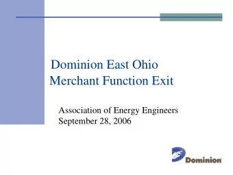 Dominion East Ohio  Merchant Function Exit  Association of Energy Engineers  September 28, 2006