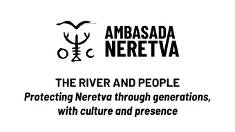THE RIVER AND PEOPLE  Protecting Neretva through generations,  with culture and presence  Sarajevo