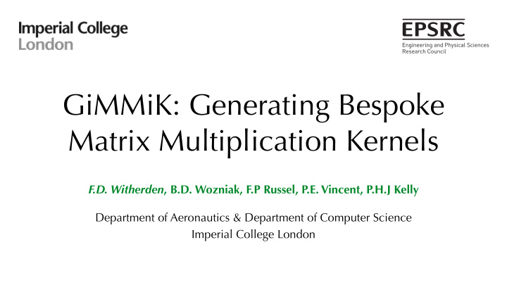 gimmik generating bespoke matrix multiplication kernels