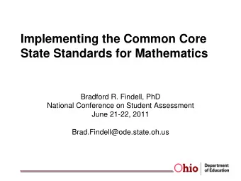 Implementing the Common Core  State Standards for Mathematics  Bradford R. Findell, PhD  National