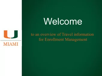 Welcome  to an overview of Travel information  for Enrollment Management  2015  Documentation &amp;