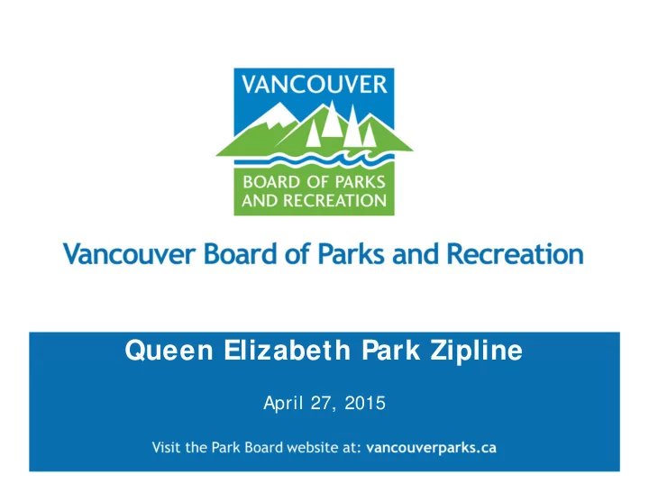 queen elizabeth park zipline