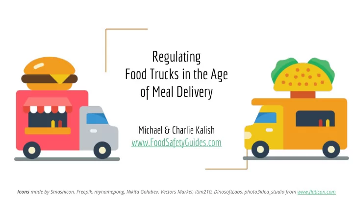 regulating food trucks in the age of meal delivery