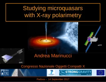 Studying microquasars  with X-ray polarimetry  eXTP  Andrea Marinucci  IXPE  Congresso Nazionale
