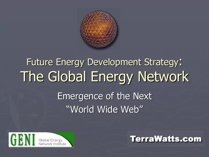 the global energy network the global energy network