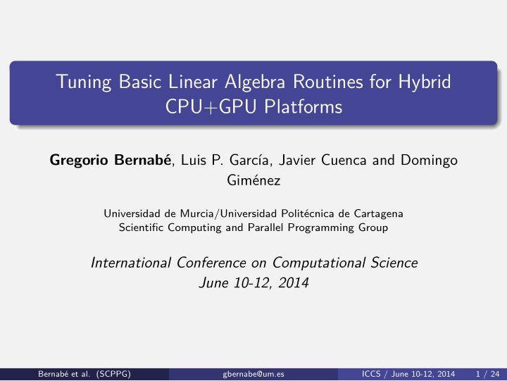 tuning basic linear algebra routines for hybrid cpu gpu