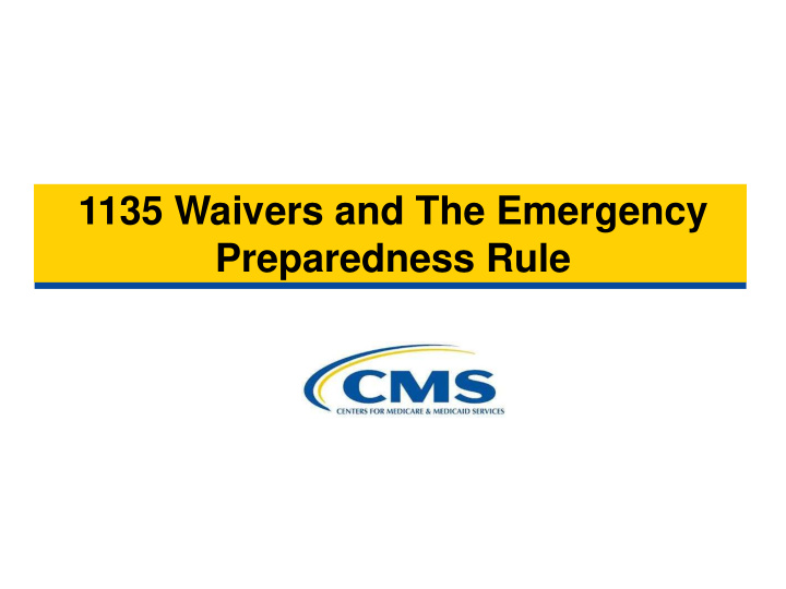 1135 waivers and the emergency preparedness rule purpose