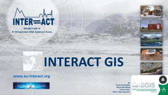 INTERACT GIS  By  Tomas Thierfelder  Britta Lfvenberg  Anders Printz  1  Elmer Topp-Jrgensen