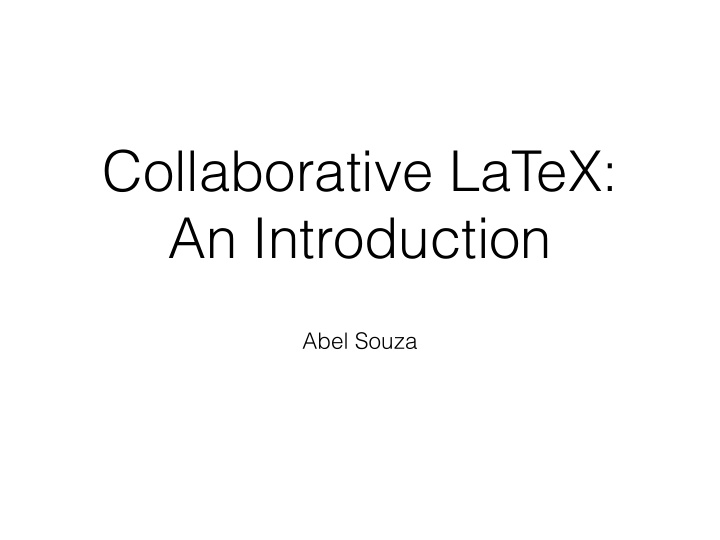 collaborative latex an introduction