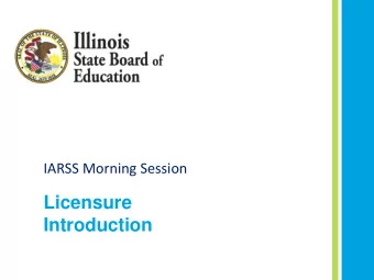 Licensure  Introduction  Overview  2  ISBE Mission, Vision, and Goals  Welcome and