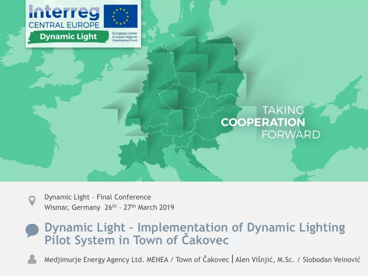 dynamic light implementation of dynamic lighting pilot