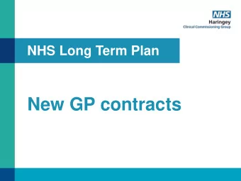New GP contracts Long Term Plan  a summary    Ten year plan that sets out how the NHS will