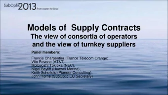Models of  Supply Contracts  The view of consortia of operators  and the view of turnkey suppliers