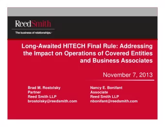 Long-Awaited HITECH Final Rule: Addressing  the Impact on Operations of Covered Entities  and