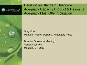 Decision on Standard Resource  Adequacy Capacity Product &amp; Resource  Adequacy Must Offer