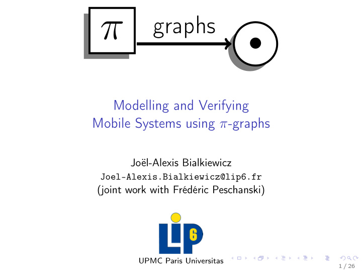 modelling and verifying mobile systems using graphs jo l