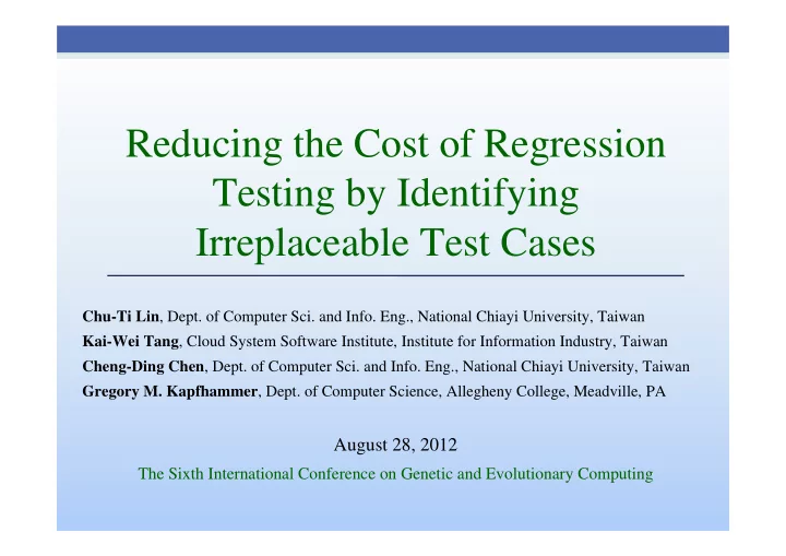 reducing the cost of regression testing by identifying