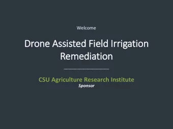Drone A  Assisted Fi  Field I  Irrigati  tion  Remediati  tion  CSU Agriculture Research Institute