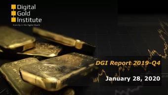 DGI Report 2019-Q4  January 28, 2020  About The Digital Gold Institute  R&amp;D center of