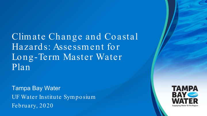 climate change and coastal hazards assessment for long