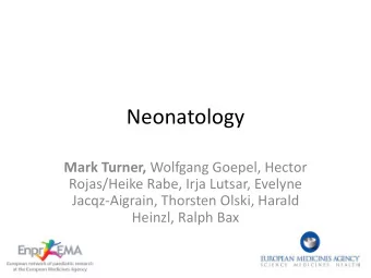 Neonatology Mark Turner, Wolfgang Goepel, Hector  Rojas/Heike Rabe, Irja Lutsar, Evelyne