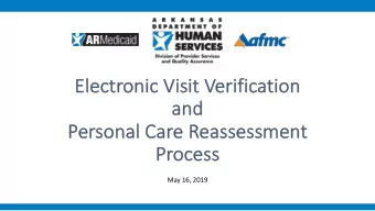 El  Electr  tron  onic Visi  sit  t Verifi  ficati  tion  on  and  and  Pe  Personal Care