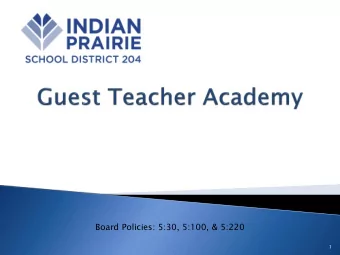 Board Policies: 5:30, 5:100, &amp; 5:220  1  An opportunity to provide critical professional
