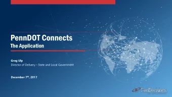 PennDOT Connects  The Application  Greg Ulp  Director of Delivery  State and Local Government