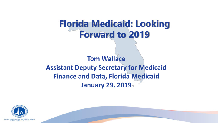 florida medicaid looking forward to 2019
