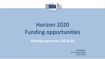 Horizon 2020  Funding opportunities  Workprogramme 2018-20  DG CONNECT 22 nd November 2018  Lisbon,