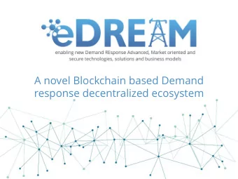 A novel Blockchain based Demand  response decentralized ecosystem Project overview  Action: