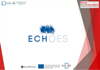 646178 and No 646063 .  SCOPE  The mission of ECHOES is the conservation  and valorisation of