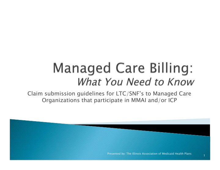 claim submission guidelines for ltc snf s to managed care