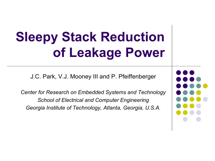 sleepy stack reduction of leakage power