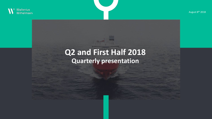 q2 and first half 2018